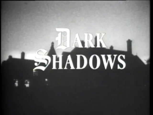 Dark Shadows